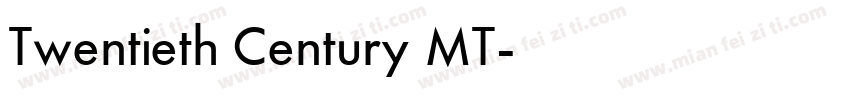 Twentieth Century MT字体转换